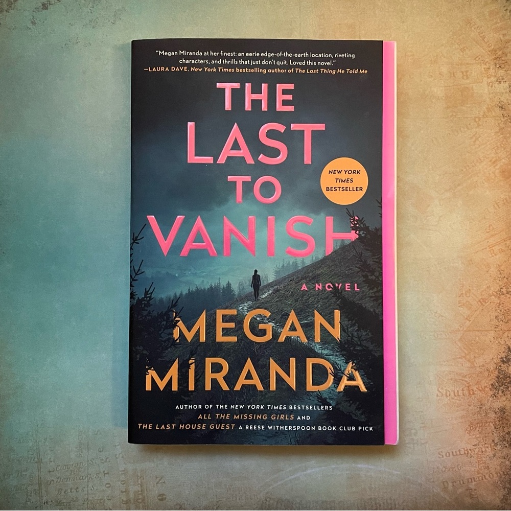 The Last to Vanish by Megan Miranda